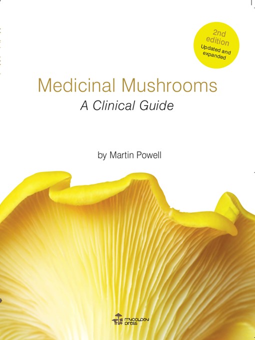 Title details for Medicinal Mushrooms--A Clinical Guide by Martin Powell - Available